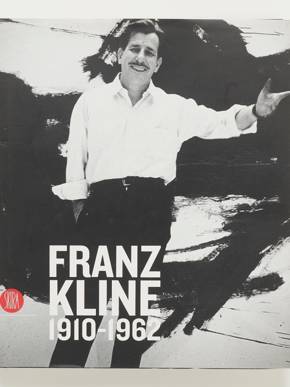 Franz Kline: 1910-1962 - Skira, 2004 - Dore Ashton, Carolyn Christov-Bakargiev